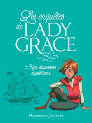 cover image of Les enquêtes de Lady Grace (Tome 2)--Une disparition mystérieuse